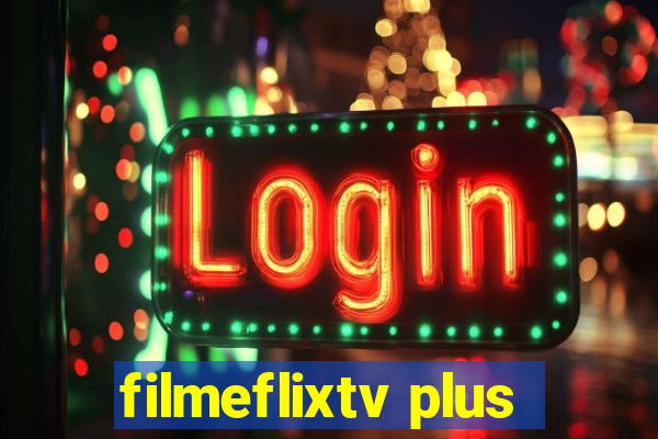 filmeflixtv plus